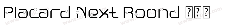 Placard Next Round字体转换